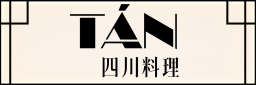 TAN·Sichuan Cuisine
